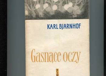 Gasnące oczy - Karl Bjarnhof