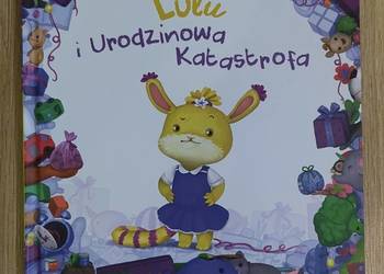 Lulu i Urodzinowa Katastrofa Ewa Dahlig