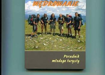 Wybieram wędrowanie Poradnik młodego turysty