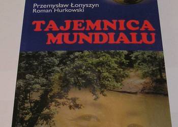 TAJEMNICA MUNDIALU - PRZEZMYSŁAW ŁONYSZYN ,ROMAN HURKOWSKI