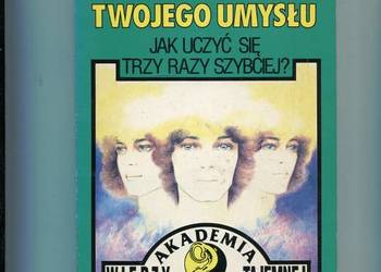 Supermożliwości twojego umysłu jak uczyć się trzy razy szybc