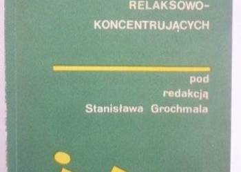TEORIA I METODYKA ĆWICZEŃ RELAKSOWO KONCENTRUJĄCYCH