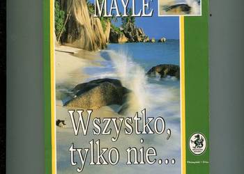 Wszystko tylko nie... Peter Mayle