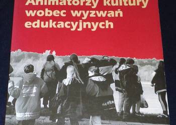Animatorzy kultury wobec wyzwań edukacyjnych - Barbara Jedlewska
