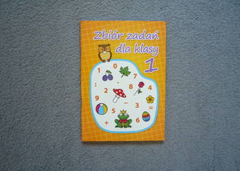 Matematyka Zbiór zadań do klasy 1 Szkoła Podstawowa klasa 1