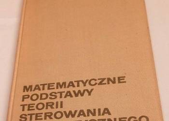 MATEMATYCZNE PODSTAWY TEORII STEROWANIA AUTOMATYCZNEGO