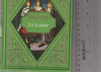 Za Sasów Józef Ignacy Kraszewski