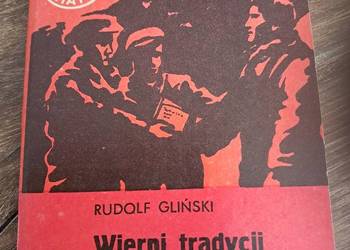 książka z 1974r "wierni tradycji" Rudolfa Glińskiego stab bdb-