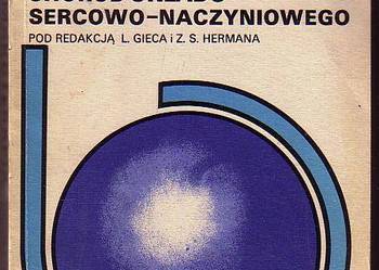 (5440) FARMAKOTERAPIA CHORÓB UKŁADU SERCOWO – NACZYNIOWEGO POD REDAKCJĄ L. GIECA i Z.S. HERMANA