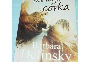 NIE MOJA CÓRKA NIE MOJA CÓRKA