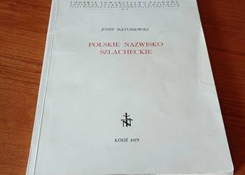 Polskie nazwisko szlacheckie / Józef Matuszewski