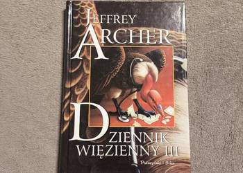 Jeffrey Archer - Dziennik więzienny III / 3