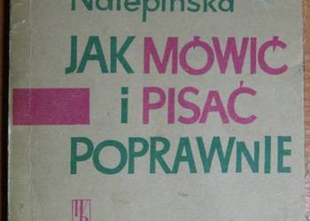 Maria Nalepińska - Jak mówić i pisać poprawnie