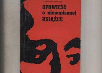 Opowieść o nienapisanej książce - Drabkina