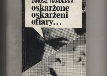 Hańderek J. - Oskarżone oskarżeni ofiary...