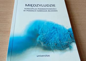 Międzyludzie koncepcja podmiotowości w pismach Harolda Blooma  Lipszyc