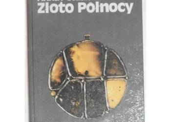 Złoto Północy - Pęczalska Anna
