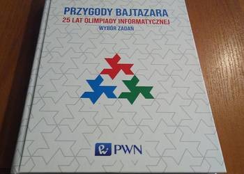 Przygody Bajtazara 25 lat Olimpiady Informatycznej wybór zadań Acedański