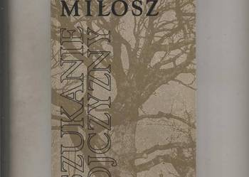 Szukanie ojczyzny -Czesław Miłosz