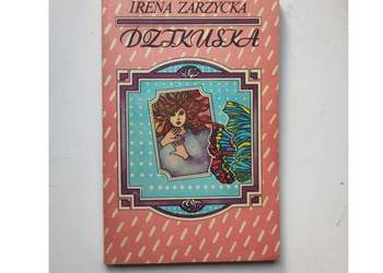 Dzikuska Historia miłości Irena Zarzycka