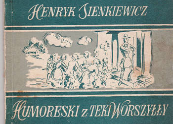 (01068) HUMORESKI Z TEKI WORSZYŁŁY – HENRYK SIENKIEWICZ