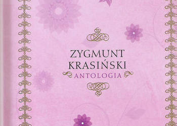 Antologia - Zygmunt Krasiński.