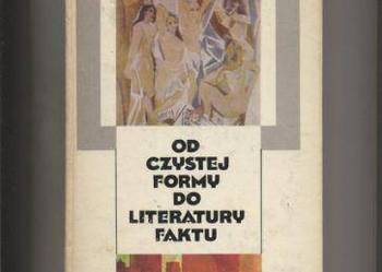 Od czystej formy do literatury faktu