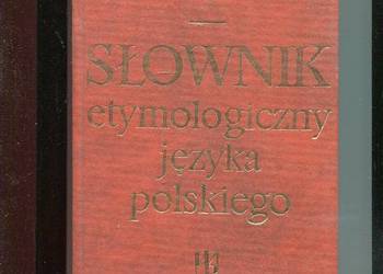 Słownik etymologiczny języka polskiego - Bruckner