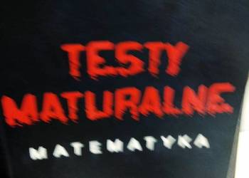 Testy maturalne matematyka
