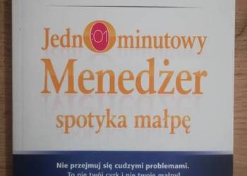 Jednominutowy Menedżer spotyka Małpę Dr Kenneth H. Blanchard + Gratis