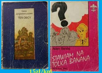 Ten obcy / Stawiam na Tolka Banana / Jurgielewiczowa/ Bahdaj Ten obcy / Stawiam na Tolka Banana / Jurgielewiczowa/ Bahdaj