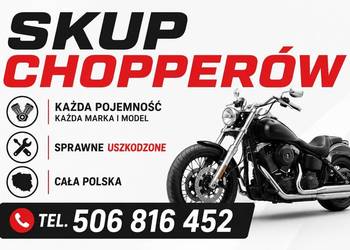 SKUP MOTOCYKLI TYPU CHOPPER CRUISER KLACZYCZNE •KAŻDA POJEMNOŚĆ •CAŁA POLSK