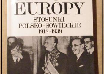Tarcza Europy -Stosunki polsko-sowieckie 1918-1939