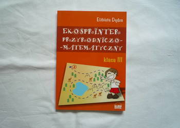 Ekosprinter przyrodniczo - matematyczny Klasa 3. Matematyka Ćwiczenia