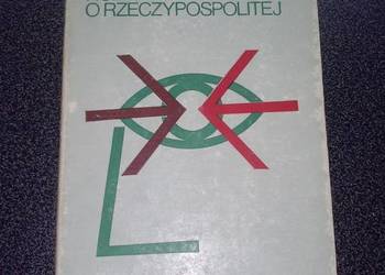 Jan Szczepański Rozważania o mojej Rzeczpospolitej, literatu Jan Szczepański Rozważania o mojej Rzeczpospolitej, literatu
