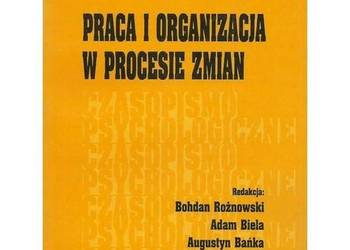 Praca i organizacja w procesie zmian