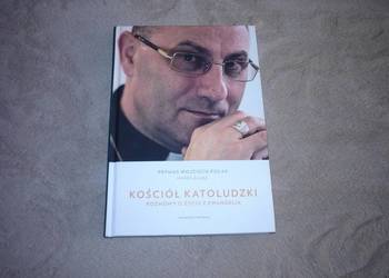 Kościół katoludzki. Rozmowy o życiu z Ewangelią