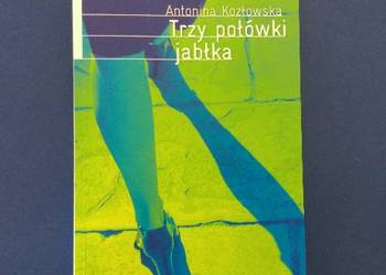 Trzy połówki jabłka  - Kozłowska  FA