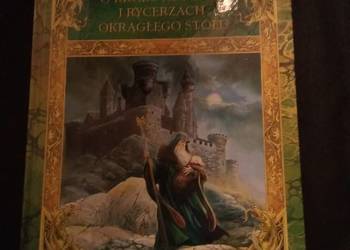 O królu Arturze i rycerzach okrągłego stołu