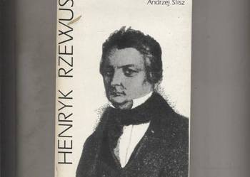Henryk Rzewuski.Życie i poglądy