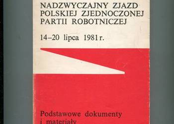 Nadzwyczajny Zjazd PZPR 14-20 lipca 1981 Dokumenty