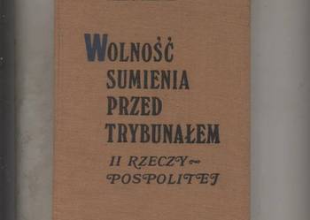 Wolność sumienia przed trybunałem II Rzeczypospolitej