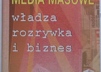 MEDIA MASOWE WŁADZA ROZRYWKA I BIZNES