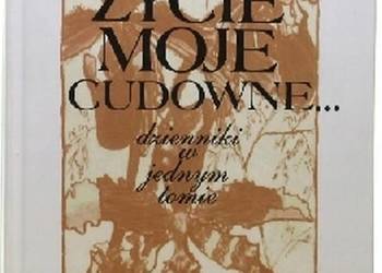 ŻYCIE MOJE CUDOWNE - DĄBROWSKA MARIA