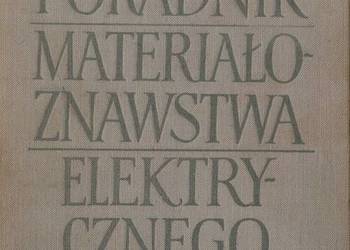 PORADNIK MATERIAŁOZNAWSTWA ELEKTRYCZNEGO