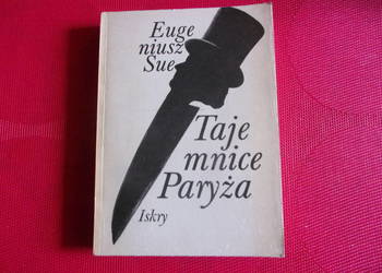 Tajemnice Paryża Autor Eugene Sue wspaniała książka II wydan