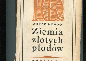 Ziemia złotych płodów - Jorge Amado