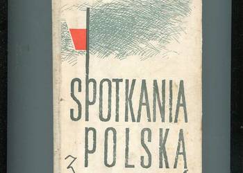 Spotkania z Polską Zbiór opowiadań i reportaży