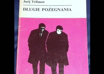 Długie pożegnania - Jurij Trifonow