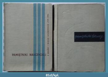 Pamiętniki nauczycieli /1962/ Pamiętniki lekarzy/ 1968/ pamiętniki/wojna